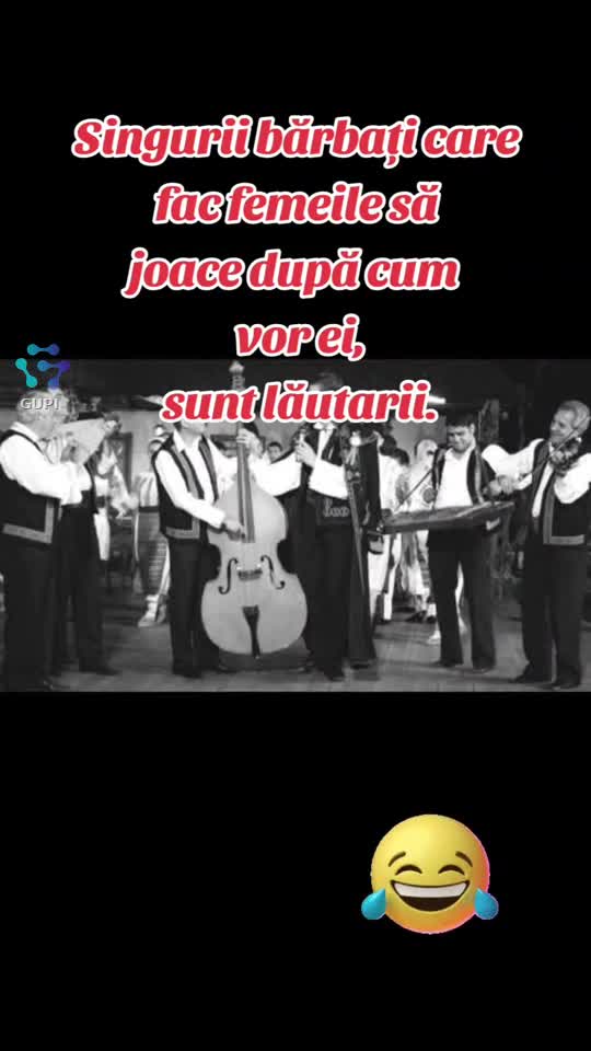 singurii bărbați care fac femeile să joace după cum cântă...😁😂😁