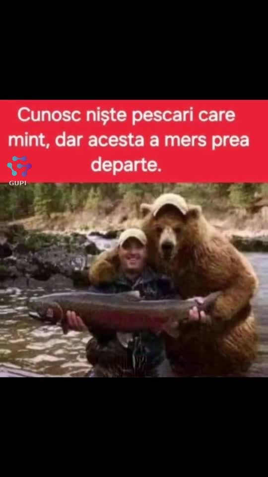 mai cunosc pescari care mint...dar nici chiar așa...😁😁😁