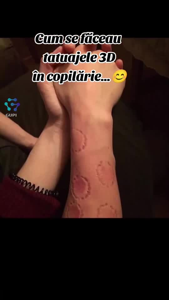tatuajele 3D din copilărie...😊😊😊