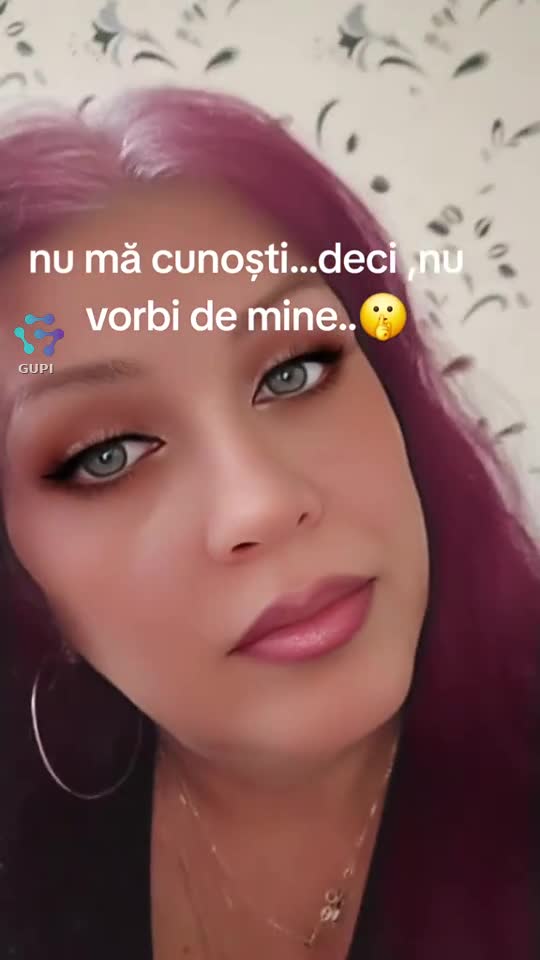 nu mā cunoşti...deci, nu vorbi de mine...