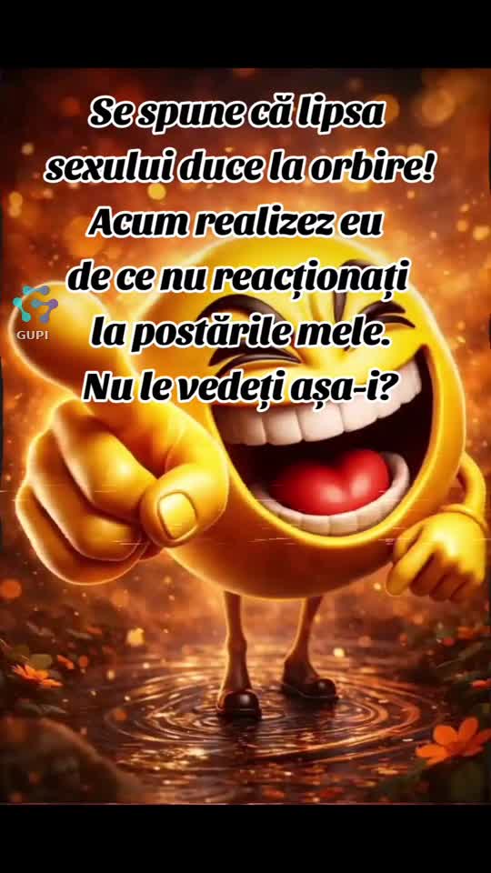 acum realizez de ce nu reacționați...😁😂😁