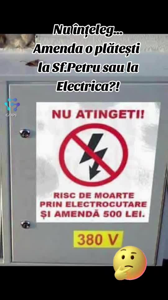 nu înțeleg unde plătești amenda după ce te electrocutezi!...😂😂😂