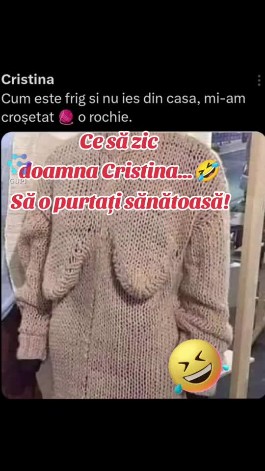 ce să zic... să o purtați sănătoasă!...🤣😁😁