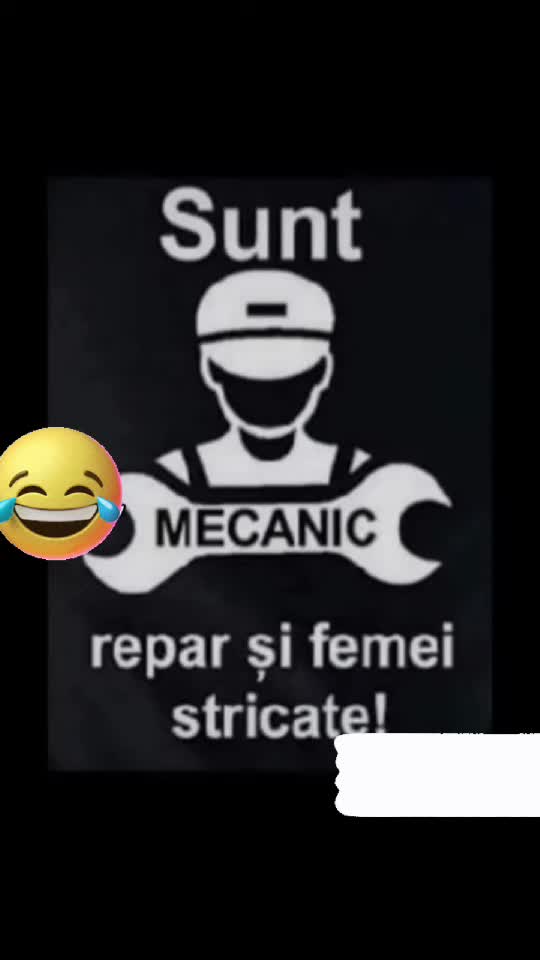 Sunt mecanic 😜😜😜
