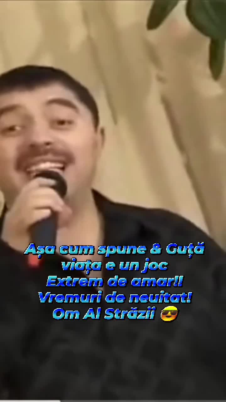 Așa cum spune & Nicolae Guță viața e ca.....Om Al Străzii (Denys.Roby)😎☝️