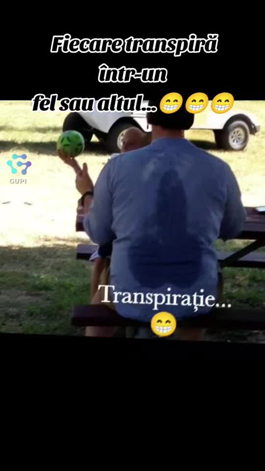 fiecare transpiră...😁😁😁