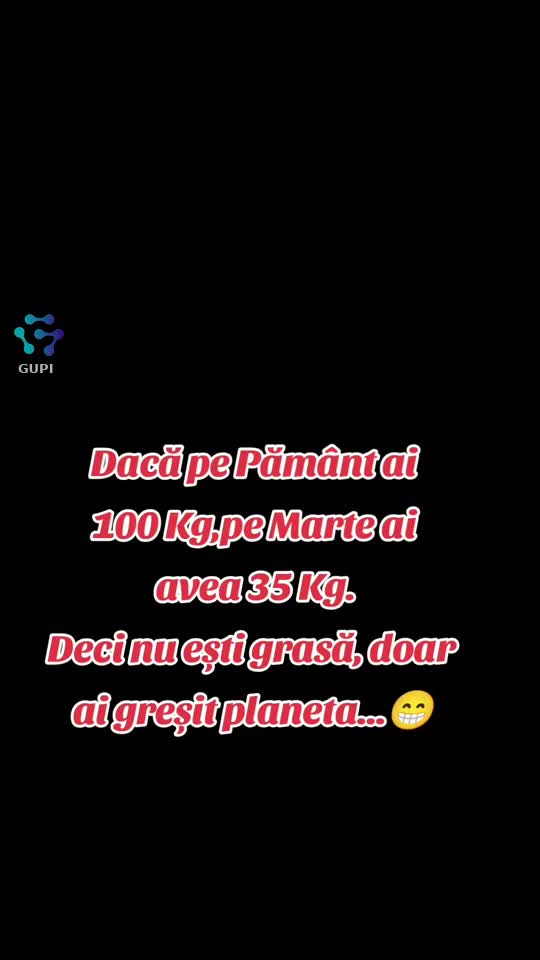 nu ești grasă... doar ai greșit planeta!...😁😁😁