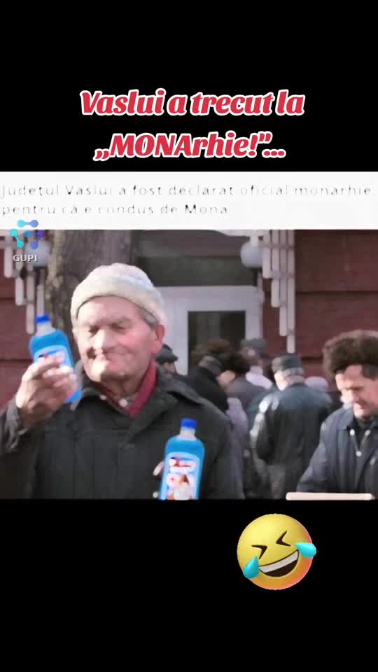 Vaslui are monarhie...😁🤣😁