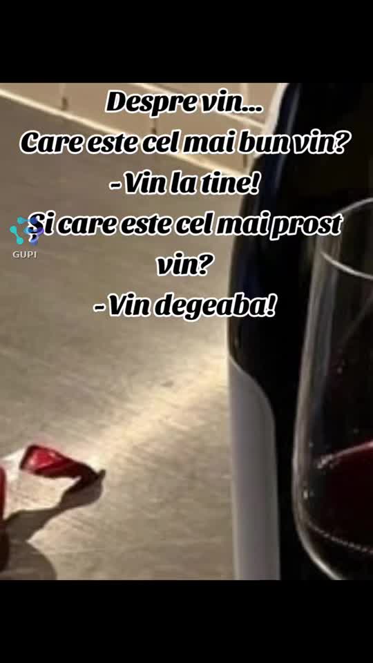 despre vin...😬😬😬🍷🍷