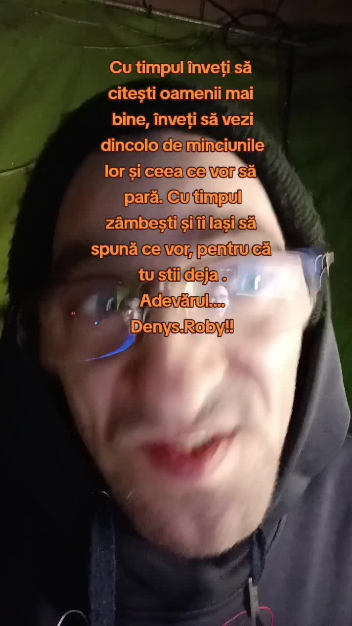 Cu timpul înveți să citești oamenii mai bine, înveți să vezi dincolo de minciunile lor ...Om Al Străzii (Denys.Roby)☝️