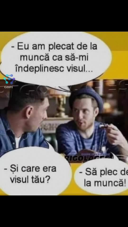 visul meu...😂😂😂