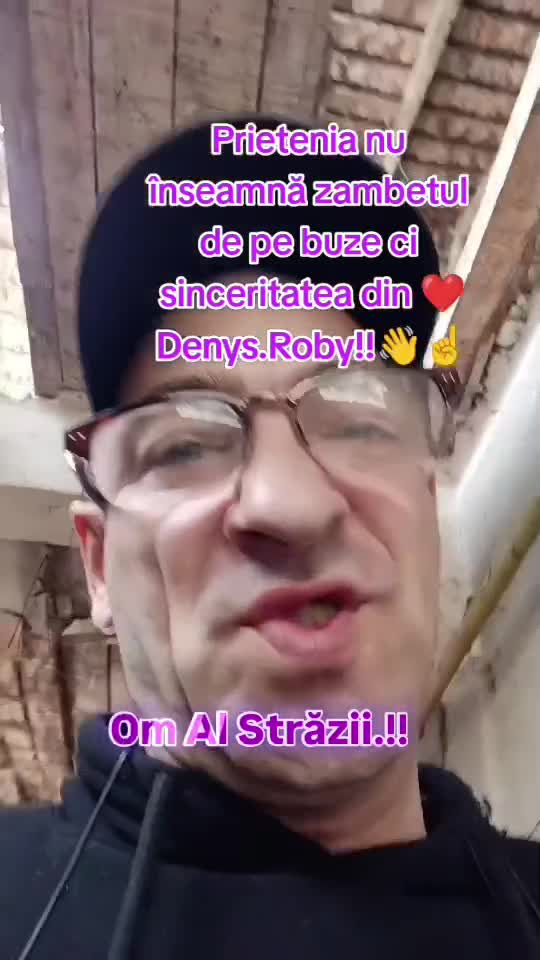 Prietenia nu înseamnă, zâmbetul de pe buze,ci sinceritatea din ❤️Om Al Străzii (Denys.Roby).!!👋☝️